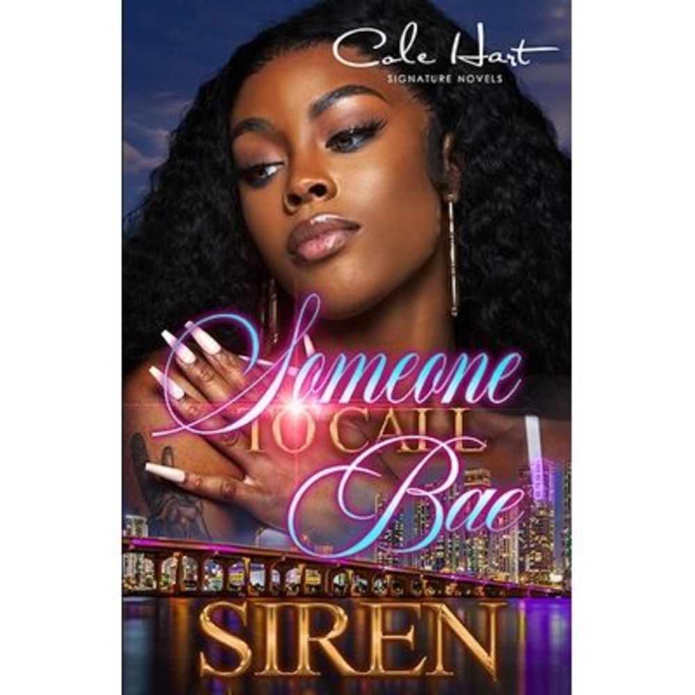 Someone To Call Bae: An African American Urban Romance -- Siren
